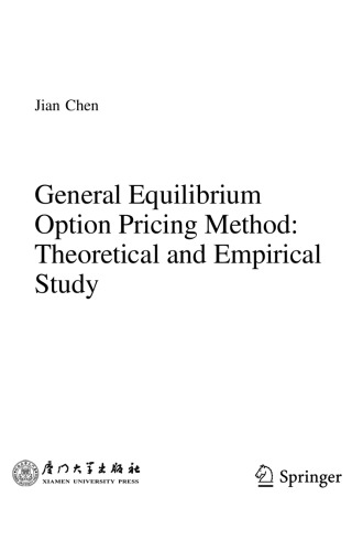 General equilibrium option pricing method : theoretical and empirical study