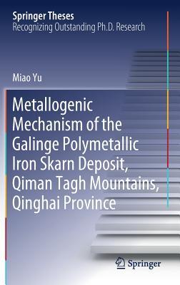 Metallogenic Mechanism of the Galinge Polymetallic Iron Skarn Deposit, Qiman Tage Mountains, Qinghai Province