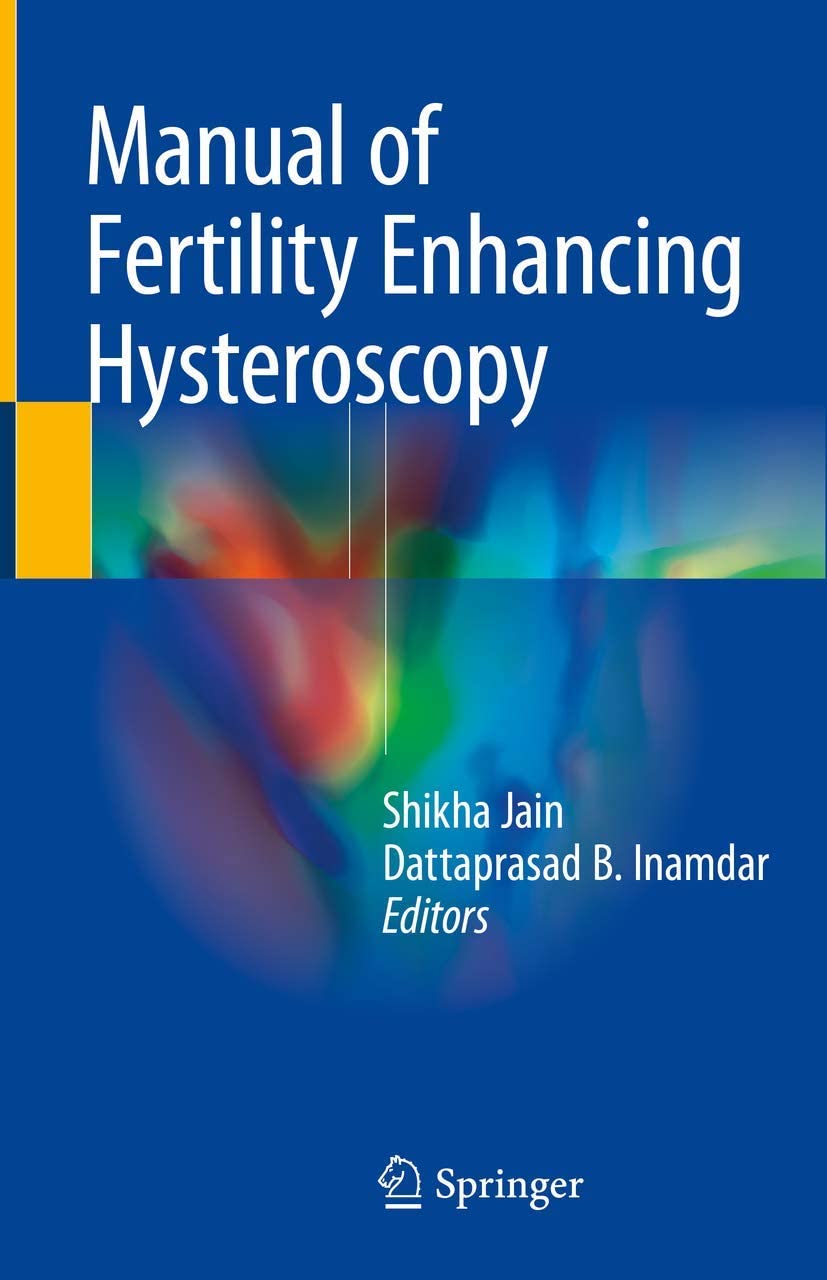 Manual of fertility enhancing hysteroscopy