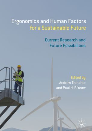 ERGONOMICS AND HUMAN FACTORS FOR A SUSTAINABLE FUTURE : current research and.