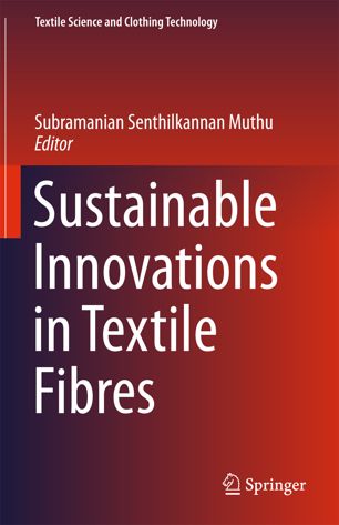 Sustainable innovations in textile fibres