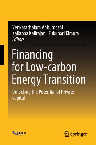 Financing for low-carbon energy transition : unlocking the potential of private capital