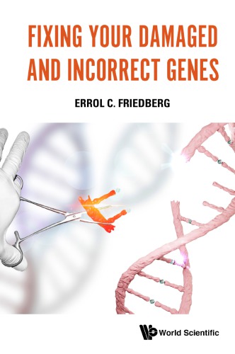 Fixing your damaged and incorrect genes