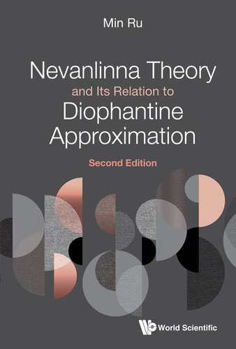 Nevanlinna Theory And Its Relation To Diophantine Approximation (Second Edition)