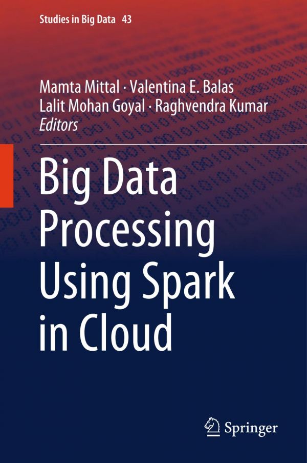 Big Data Processing Using Spark in Cloud