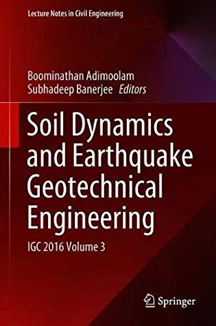 Soil Dynamics and Earthquake Geotechnical Engineering