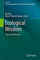 Ecological wisdom theory and practice