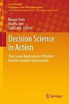Decision science in action : theory and applications of modern decision analytic optimisation