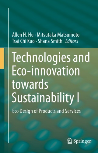 Technologies and Eco-innovation towards Sustainability I : Eco Design of Products and Services