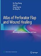 Atlas of Perforator Flap and Wound Healing