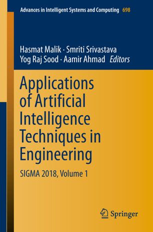 Applications of Artificial Intelligence Techniques in Engineering SIGMA 2018, Volume 1