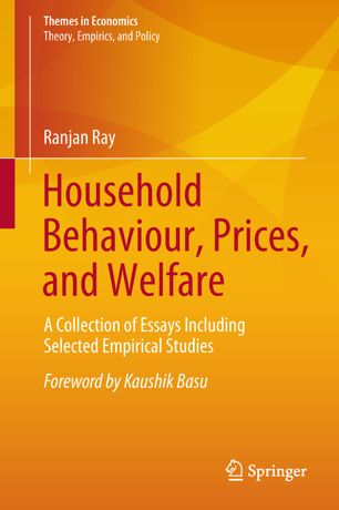 Household Behaviour, Prices, and Welfare : A Collection of Essays Including Selected Empirical Studies