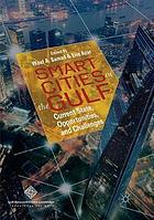 Smart cities in the Gulf : current state, opportunities, and challenges