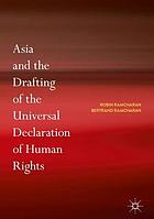 Asia and the Drafting of the Universal Declaration of Human Rights