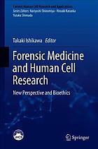 Forensic Medicine and Human Cell Research