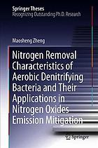 Nitrogen removal characteristics of aerobic denitrifying bacteria and their applications in ... nitrogen oxides emission mitigation.