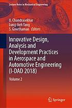 Innovative design, analysis and development practices in aerospace and automotive engineering (I-DAD 2018). Volume 2