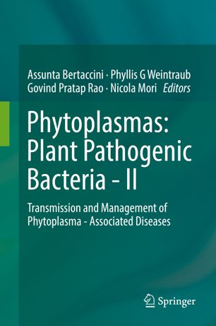 Phytoplasmas: Plant Pathogenic Bacteria - II Transmission and Management of Phytoplasma - Associated Diseases