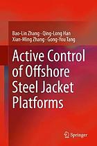 Active control of offshore steel jacket platforms