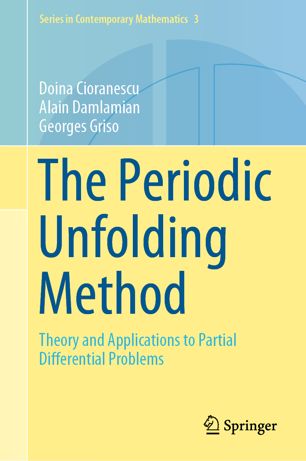 The Periodic Unfolding Method for Partial Differential Problems