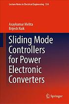 Sliding Mode Controllers for Power Electronic Converters