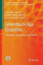 Greenhouse gas emissions : challenges, technologies and solutions