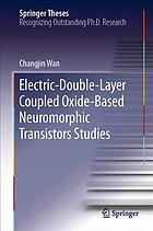 Electric-double-layer coupled oxide-based neuromorphic transistors studies.