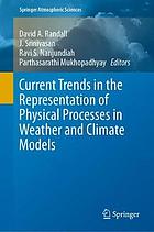 Current Trends in the Representation of Physical Processes in Weather and Climate Models