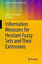 Information Measures for Hesitant Fuzzy Sets and Their Extensions