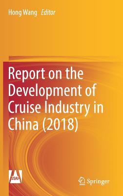 Report on the Development of Cruise Industry in China (2018)