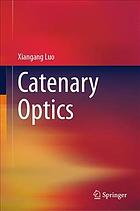 Catenary optics