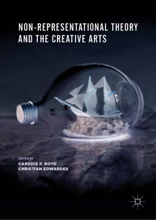 Non-representational theory and the creative arts