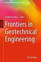 Frontiers in geotechnical engineering