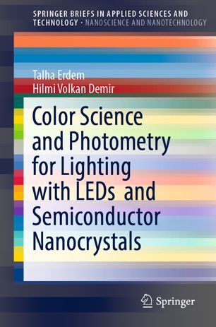 Color Science and Photometry for Lighting with LEDs and Semiconductor Nanocrystals. Nanoscience and Nanotechnology