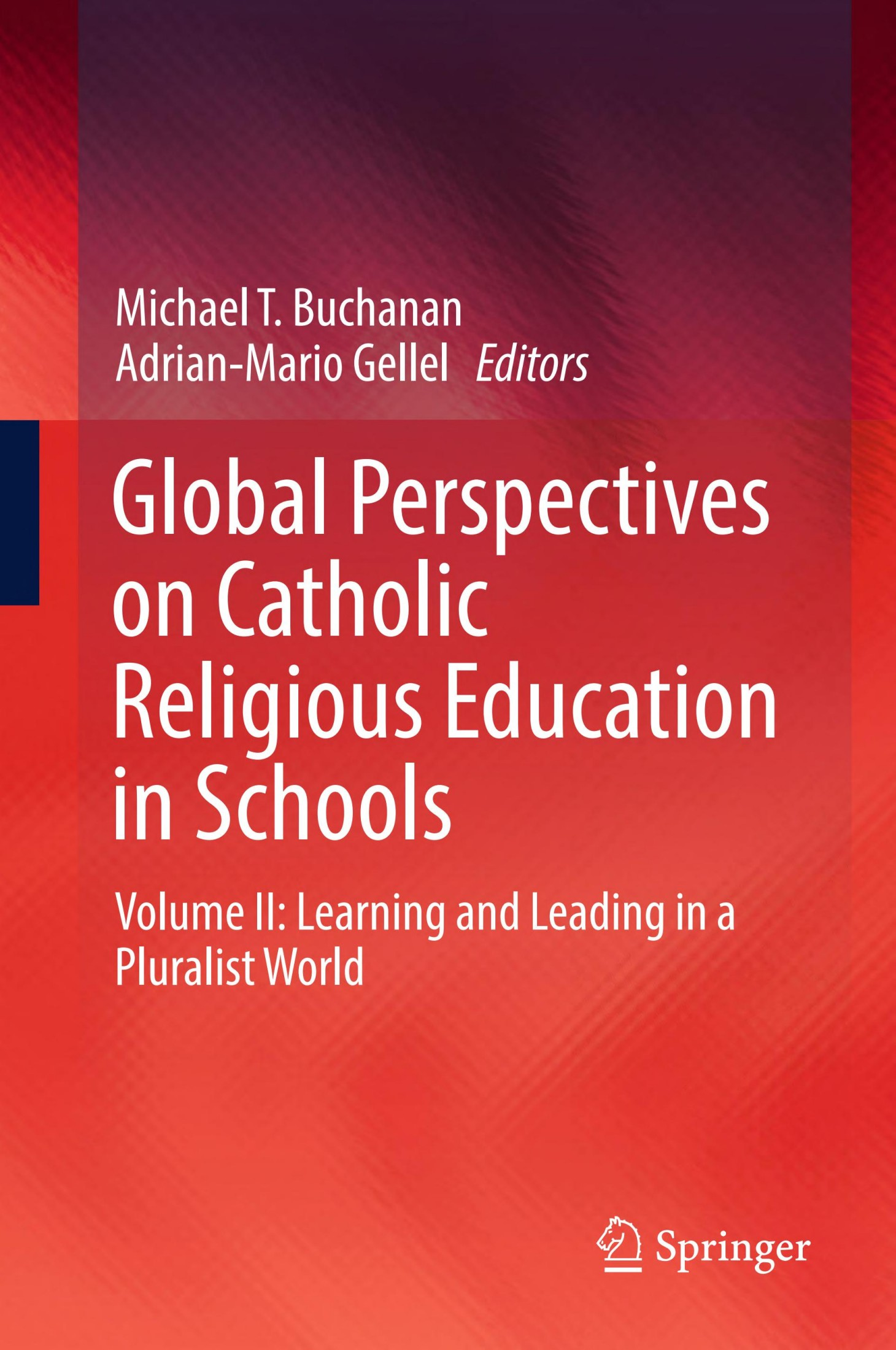 Global perspectives on catholic religious education in schools.