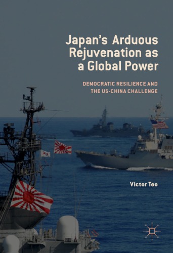 Japan’s Arduous Rejuvenation as a Global Power