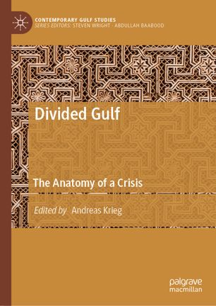 Divided Gulf : The Anatomy of a Crisis