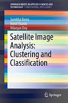 Satellite image analysis : clustering and classification