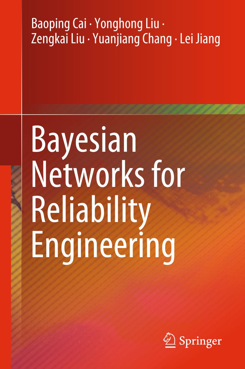 Bayesian networks for reliability engineering