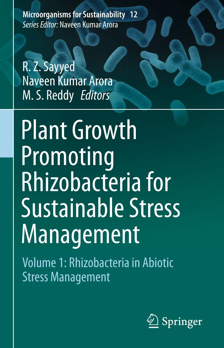 Plant growth promoting rhizobacteria for sustainable stress management. Volume 1, Rhizobacteria in abiotic stress management