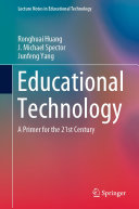 Educational technology : a primer for the 21st century