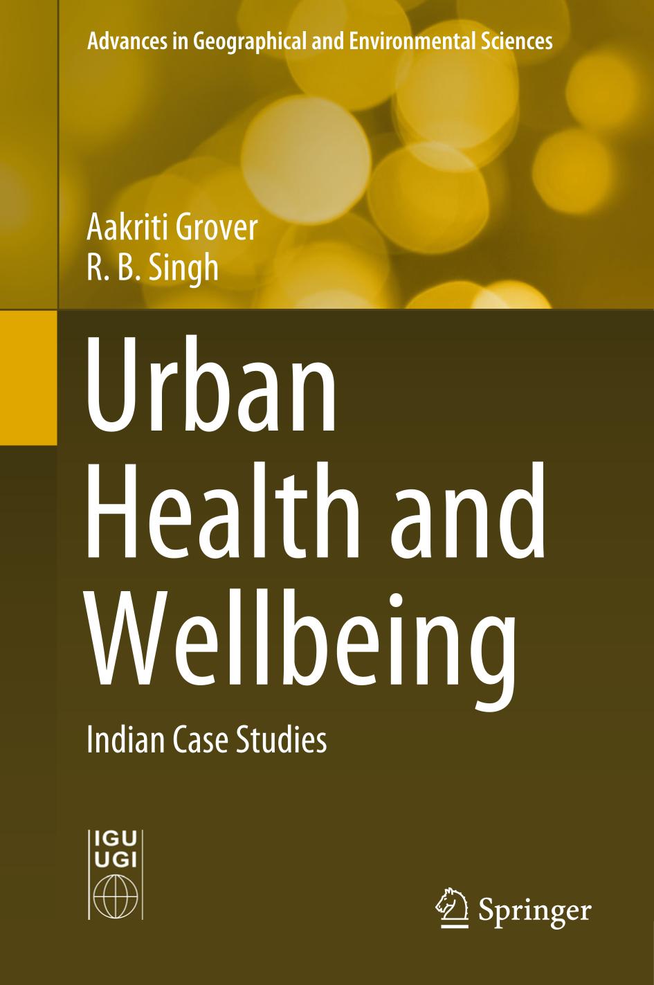 Urban Health and Wellbeing : Indian Case Studies