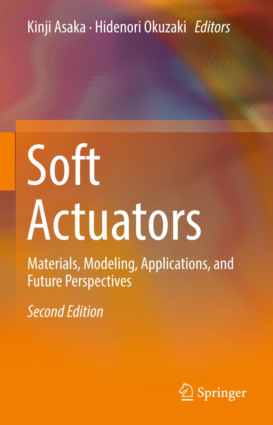 Soft Actuators Materials, Modeling, Applications, and Future Perspectives