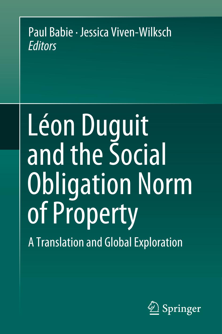 Léon Duguit and the Social Obligation Norm of Property A Translation and Global Exploration