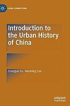 Introduction to the Urban History of China