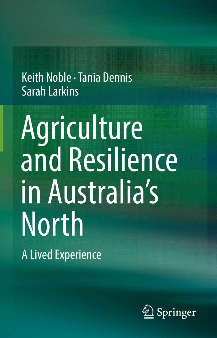 Agriculture and Resilience in Australia's North : A Lived Experience