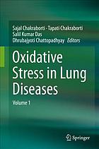 Oxidative stress in lung diseases. Volume 1