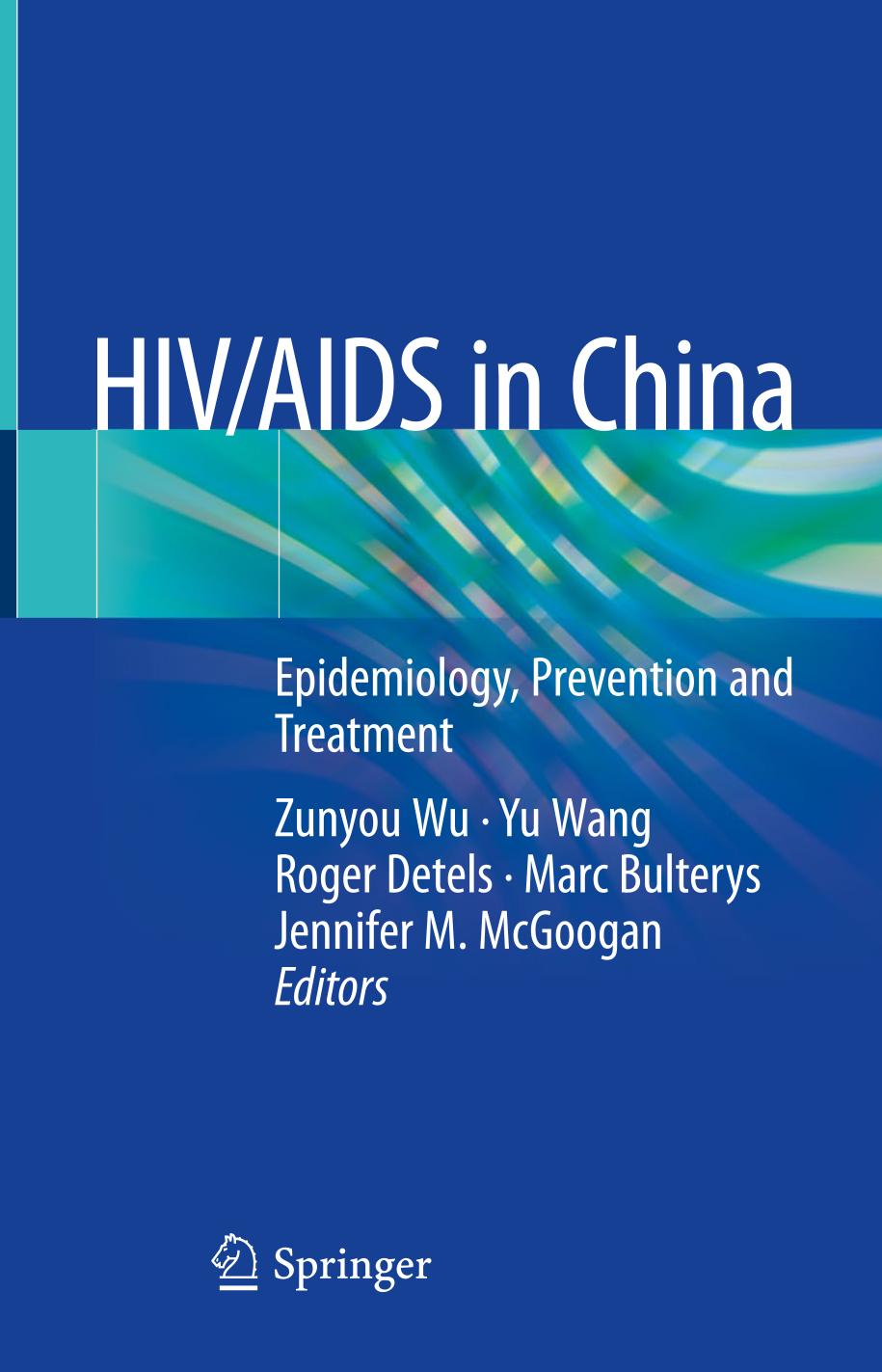 HIV/AIDS in China Epidemiology, Prevention and Treatment