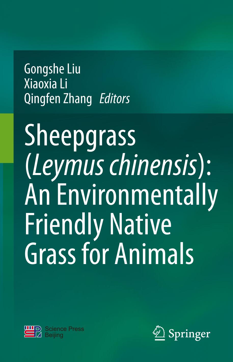 Sheepgrass (Leymus chinensis): An Environmentally Friendly Native Grass for Animals