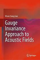 Gauge Invariance Approach to Acoustic Fields